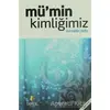 Mü’min Kimliğimiz - Nureddin Yıldız - Tahlil Yayınları