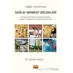 Sağlık Turizminde Sağlık Serbest Bölgeleri - Cemal Yılmaz - Nobel Bilimsel Eserler