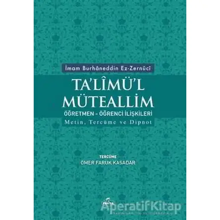 Talimül Müteallim Öğretmen - Öğrenci İlişkileri - İmam Burhanuddin Ez - Zernuci - Ravza Yayınları