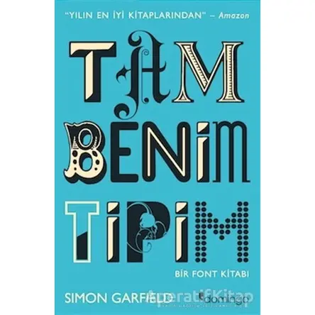 Tam Benim Tipim - Simon Garfield - Domingo Yayınevi