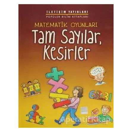 Tam Sayılar, Kesirler - Andrew King - İletişim Yayınevi