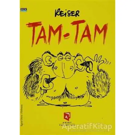 Tam Tam - Reiser - Aksoy Yayıncılık