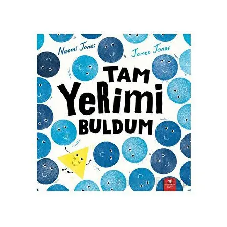 Tam Yerimi Buldum - Naomi Jones - Redhouse Kidz Yayınları