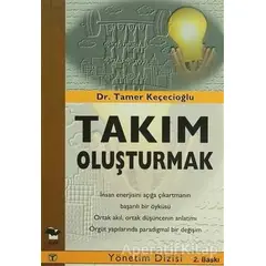 Takım Oluşturmak - Tamer Keçecioğlu - Alfa Yayınları