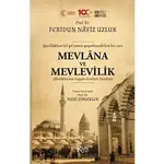 Mevlana ve Mevlevilik (Mevlana’nın Hayatı-Eserleri-Tesirleri) - Feridun Nafiz Uzluk - Rumi Yayınları