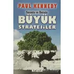 Savaşta ve Barışta Büyük Stratejiler - Paul Kennedy - Totem Yayıncılık