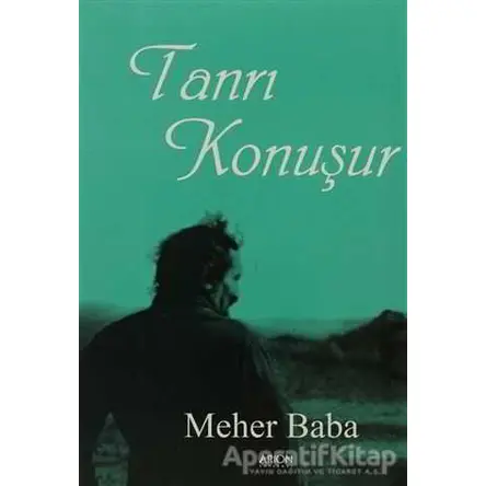 Tanrı Konuşur - Meher Baba - Arion Yayınevi