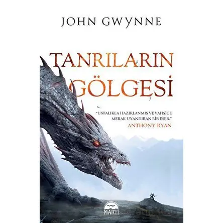 Tanrıların Gölgesi - John Gwynne - Martı Yayınları