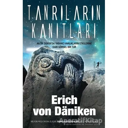 Tanrıların Kanıtları - Erich von Daniken - Artemis Yayınları