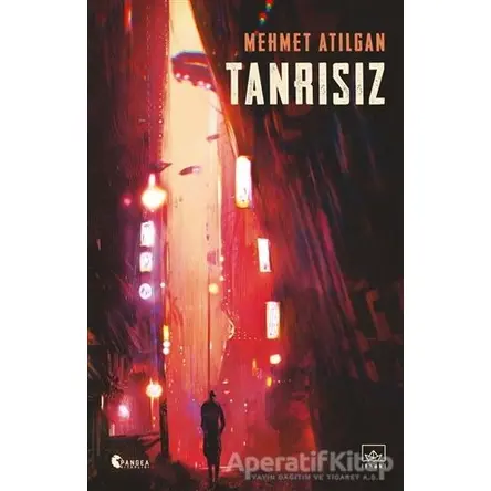 Tanrısız - Mehmet Atılgan - İthaki Yayınları