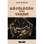 Kötülüğün Yeni Tarihi - Zeki Nurçin - Faab Kitap