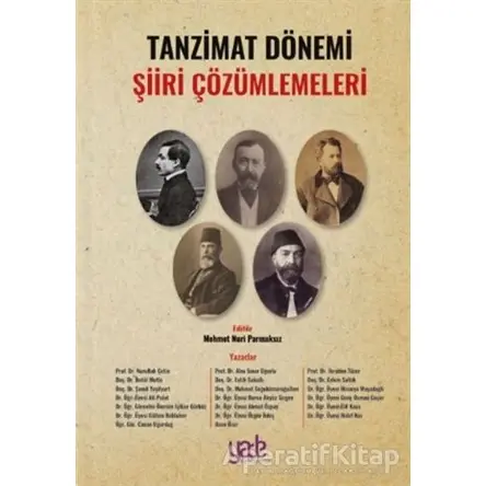 Tanzimat Dönemi Şiiri Çözümlemeleri - Kolektif - Yade Kitap