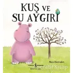 Kuş ve Su Aygırı - Nico Hercules - İş Bankası Kültür Yayınları