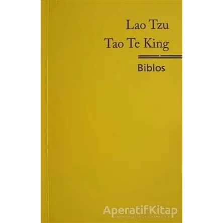 Tao Te King - Lao Tzu - Biblos Kitabevi