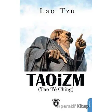 Taoizm (Tao Te Ching) - Lao Tzu - Dorlion Yayınları