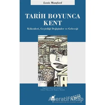 Tarih Boyunca Kent - Lewis Mumford - Ayrıntı Yayınları