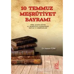 10 Temmuz Meşrutiyet Bayramı - Hatem Türk - Boğaziçi Yayınları