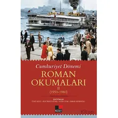 Cumhuriyet Dönemi Roman Okumaları - II (1950-1980) - Ülkü Eliuz - Kesit Yayınları