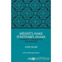 Mizanü’l-Hakk Fi İhtiyari’l-Ehakk - Katip Çelebi - Yeditepe Yayınevi