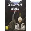 3. Mustafa ve Ben - Karanlık Kanyonun Sırları - Selami Turgut Genç - Rönesans Yayınları