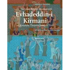 Evhadeddin-i Kirmani - Moharram Mostafavi - Kitap Yayınevi