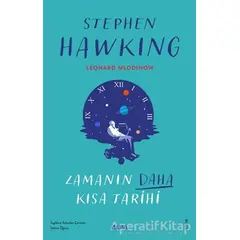 Zamanın Daha Kısa Tarihi (Ciltli) - Stephen Hawking - Alfa Yayınları