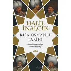 Kısa Osmanlı Tarihi - Halil İnalcık - Kronik Kitap