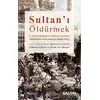 Sultanı Öldürmek - Toygun Altıntaş - Salon Yayınları