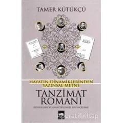 Tanzimat Romanı - Tamer Kütükçü - Ötüken Neşriyat
