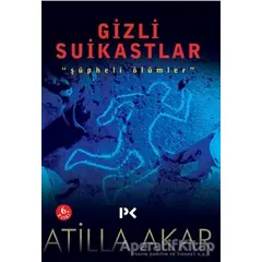 Gizli Suikastlar - Atilla Akar - Profil Kitap