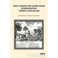 Imre Thököly’nin Katibi Janos Komaromi’nin Türkiye Günlükleri