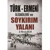Türk - Ermeni İlişkileri ve Soykırım Yalanı - Mustafa Kozan - Pagoda Yayınları