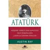 Atatürk - Modern Türkiyenin Kurucusu Dahi Generalden Liderlik Üzerine Dersler