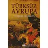 Türksüz Avrupa - A. Tcherep Spiridovitch - Pınar Yayınları