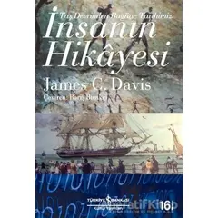 İnsanın Hikayesi - James C. Davis - İş Bankası Kültür Yayınları
