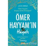 Ömer Hayyam’ın Hayatı - J.K.M. Shirazi - Tarih ve Kuram Yayınevi