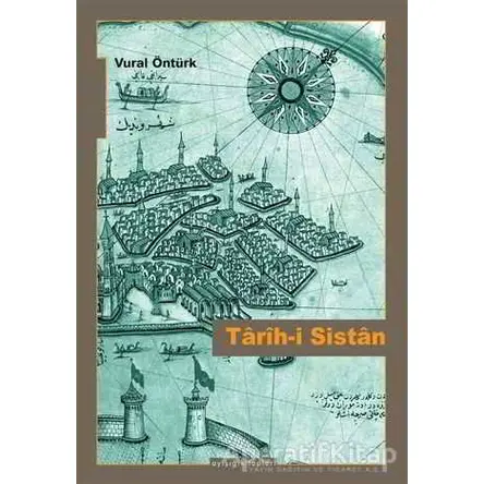 Tarih-i Sistan - Vural Öntürk - Ayışığı Kitapları