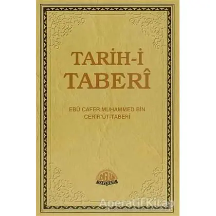 Tarih-i Taberi (4 Cilt Takım) - Ebu Cafer Muhammed Bin Cerirüt-Taberi - Sağlam Yayınevi