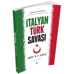 İtalyan Türk Savaşı - Amiral W. H. Beehler - Maviçatı Yayınları