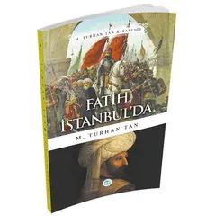 Fatih İstanbulda - M. Turhan Tan - Maviçatı Yayınları