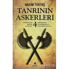 Tanrının Askerleri 4 - Nazım Tektaş - Hayat Yayınları