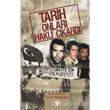 Tarih Onları Haklı Çıkardı - Kolektif - Urzeni Yayıncılık