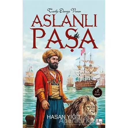 Tarihe Damga Vuran Aslanlı Paşa - Hasan Yiğit - Az Kitap