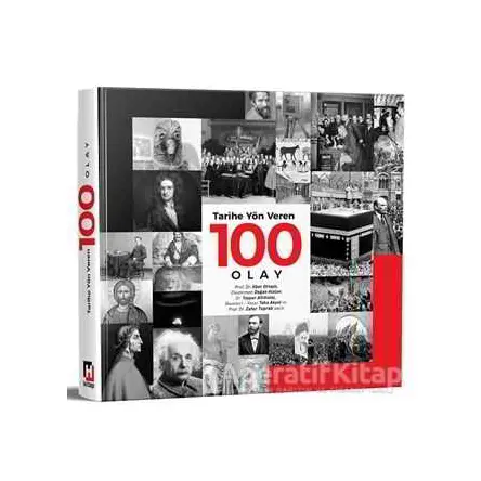 Tarihe Yön Veren 100 Olay - Kolektif - Hürriyet Kitap