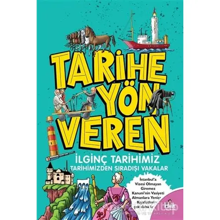 Tarihe Yön Veren İlginç Tarihimiz - Serdar Kayıhan - Halk Kitabevi