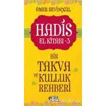 Hadis El Kitabı - 3 : Bir Takva ve Kulluk Rehberi - Ömer Sevinçgül - Nesil Genç