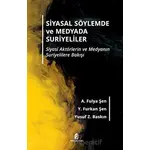 Siyasal Söylemde ve Medyada Suriyeliler - Y. Furkan Şen - Kilit Yayınevi