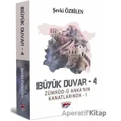 Büyük Duvar 4 - ŞEVKİ ÖZBİLEN - Ergenekon