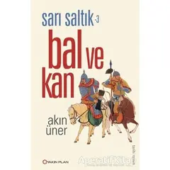 Sarı Saltık 3 - Bal ve Kan - Akın Üner - Yakın Plan Yayınları