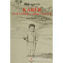 Karer - Dar Vadide Çarıklı Çocuk - Hasan Sevin - Can Yayınları (Ali Adil Atalay)